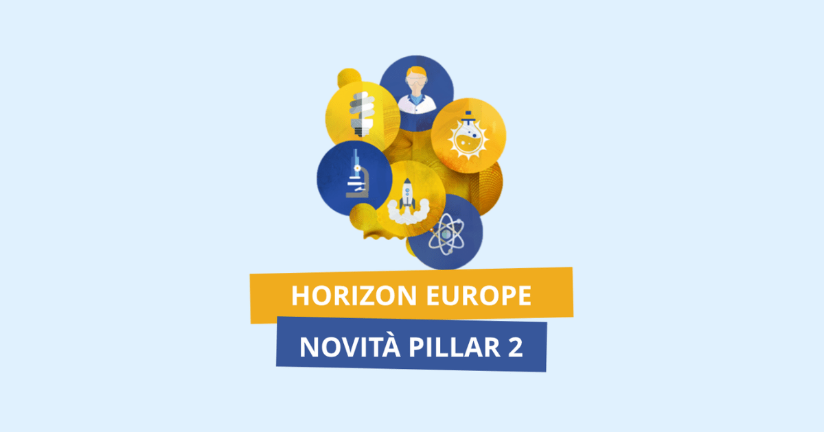 Horizon Europe: le novità del pillar 2
