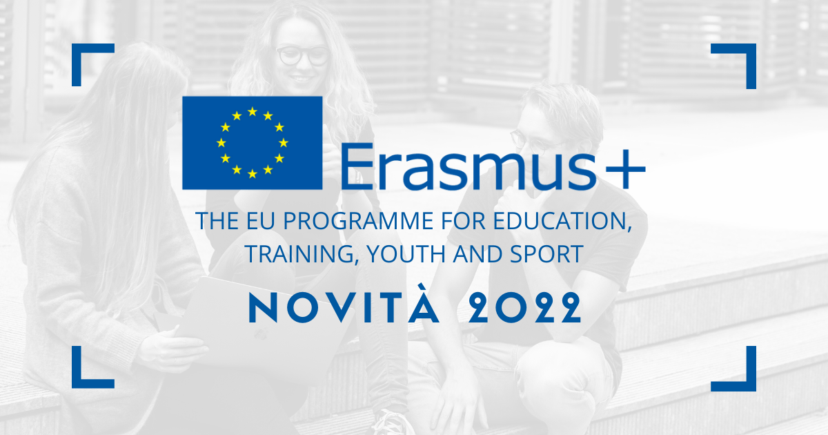 Erasmus plus 2022 novità e scadenze